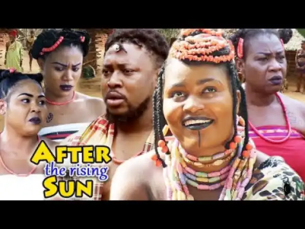 AFTER THE RISING SUN Season 3&4 - (Chizzy Alichi) 2019